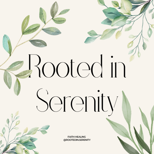 Rooted In Serenity 